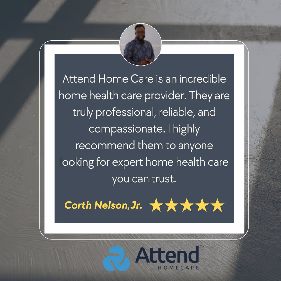 Large framed testimonial board on a wall with Attend Home Care Illinois logo and circular photo.